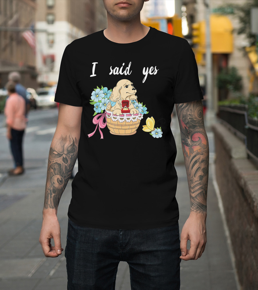 I Said Yes Golden Retriever Engagement Ring Box Basket T-Shirt