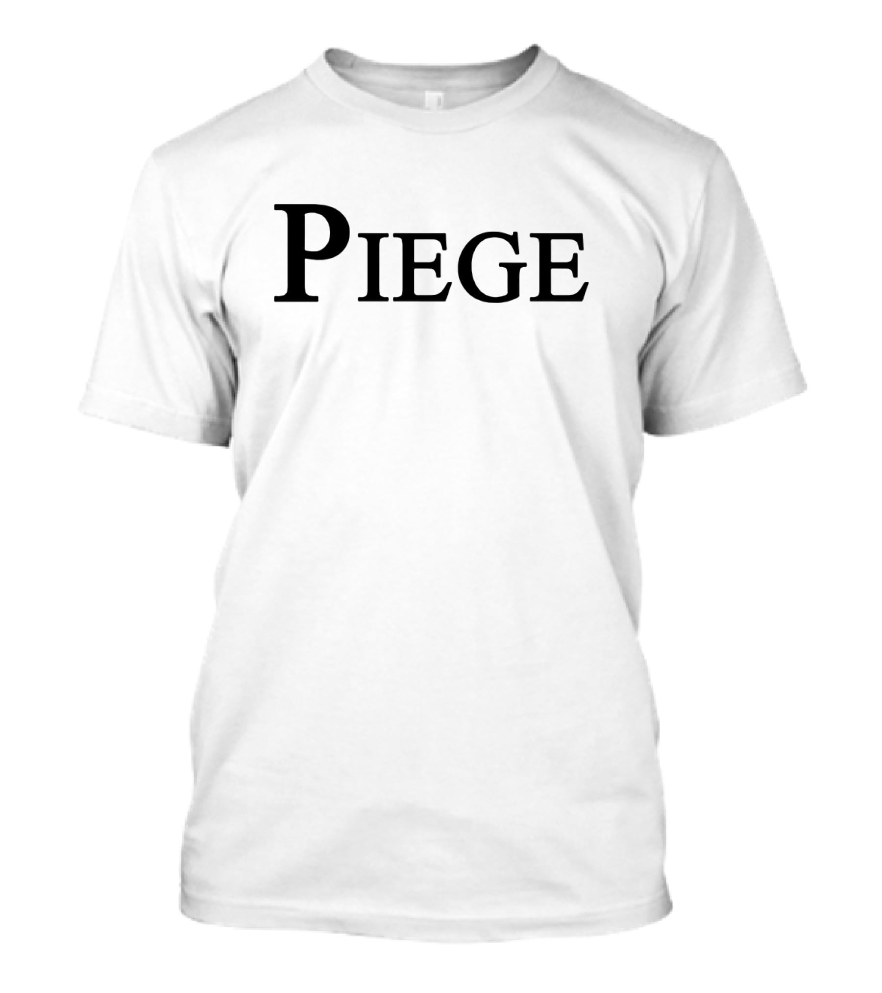 PIEGE T-Shirt