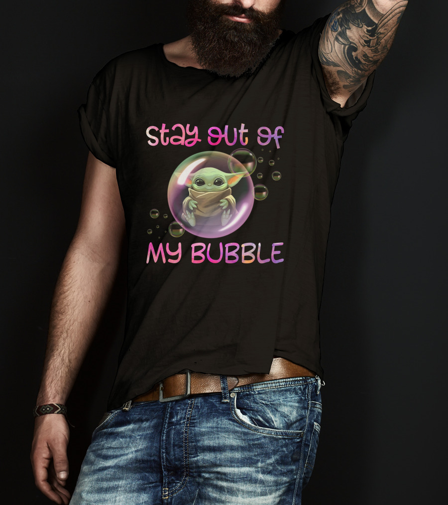 Stay Out Of My Bubble Baby Alien T-Shirt