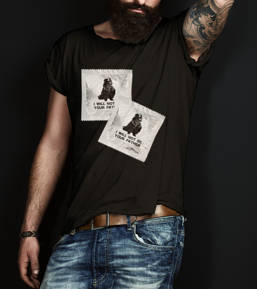 I Will Not Be Your Father Darth T-Shirt