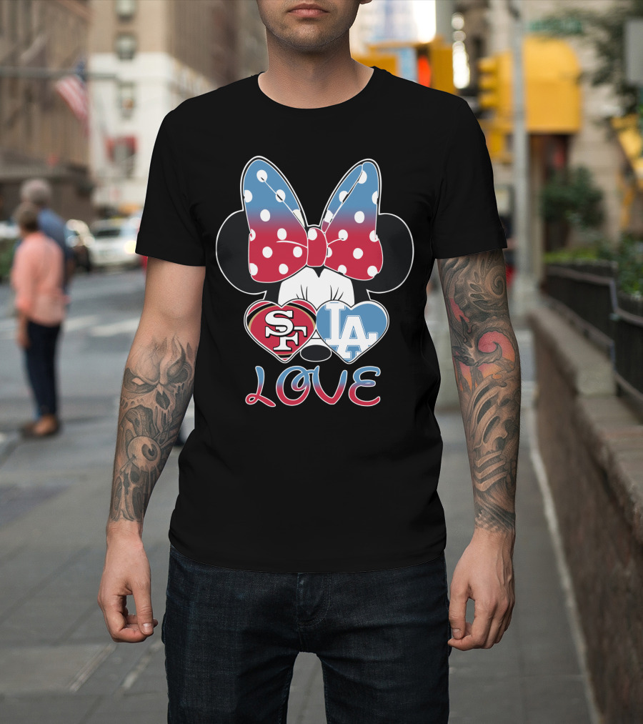 Minnie Mouse Sf 49ers La Dodgers Love T-Shirt