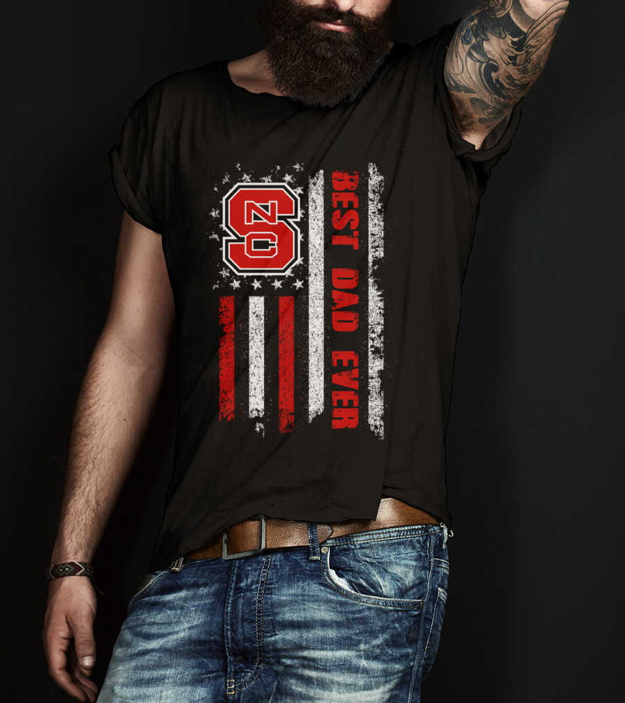 Nc State Best Dad Ever American Flag Stars And Stripes T-Shirt