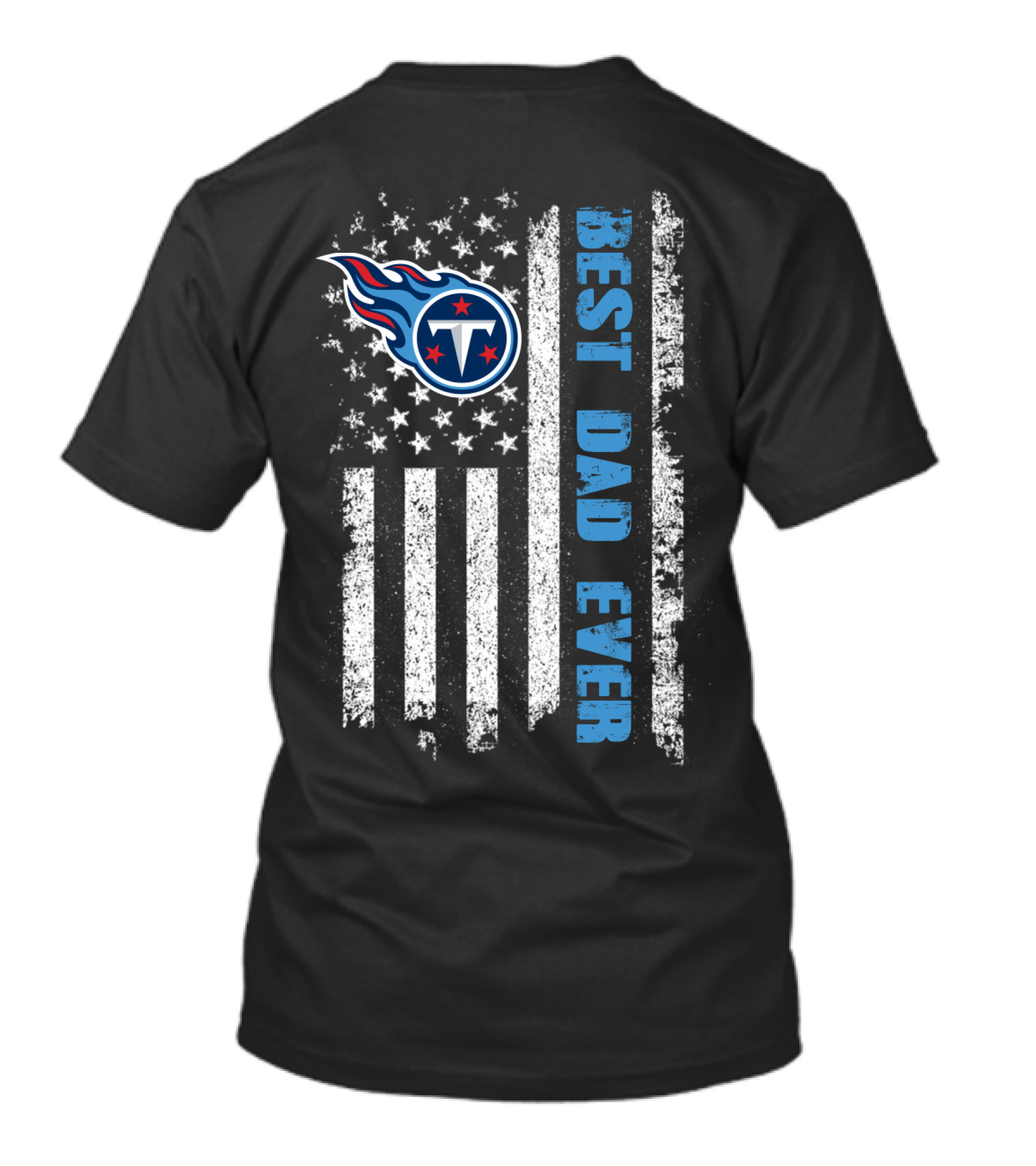 Tennessee Titans Best Dad Ever American Flag T-Shirt