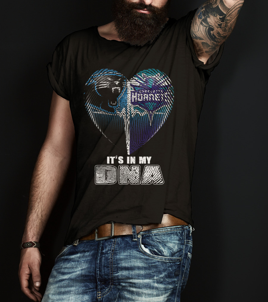 Carolina Panthers Charlotte Hornets It's In My Dna T-Shirt
