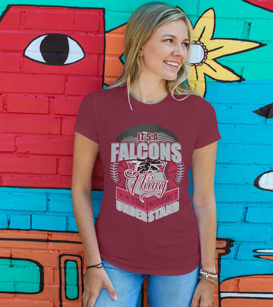 Atlanta Falcons It's A Falcons Thing You Wouldn't Understand T-Shirt