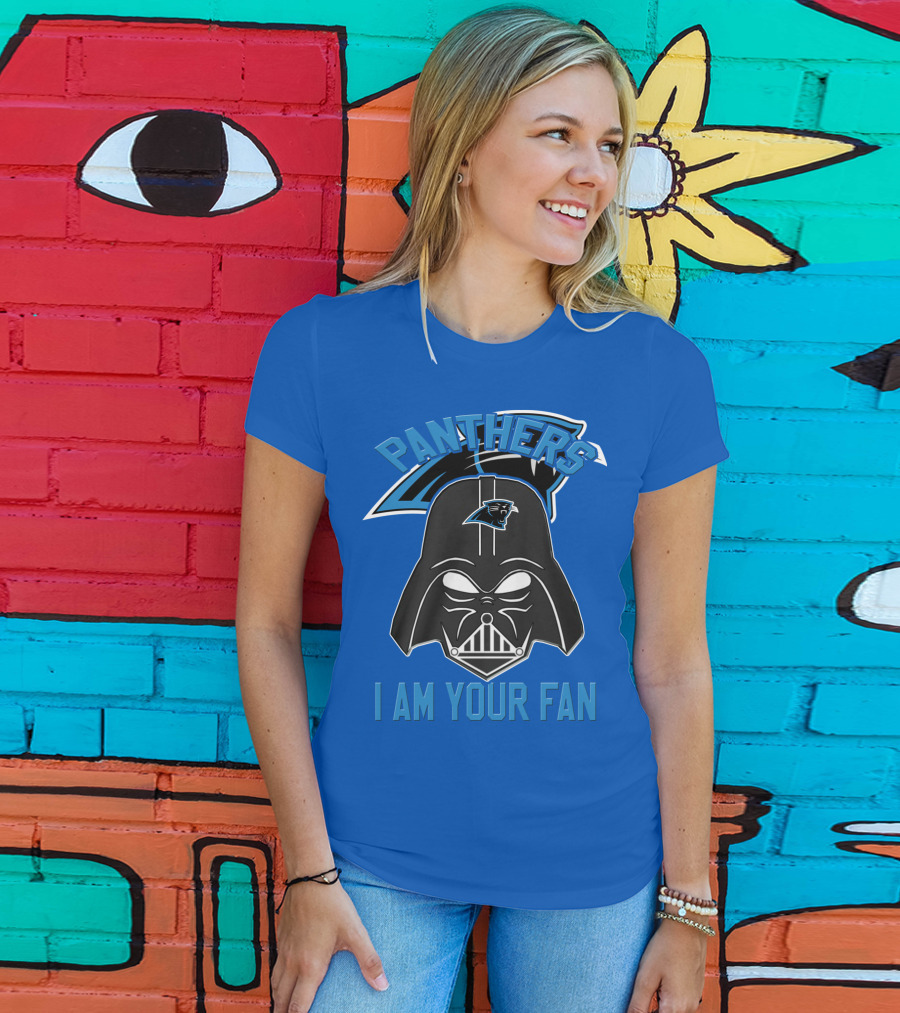 Panthers I Am Your Fan Carolina T-Shirt