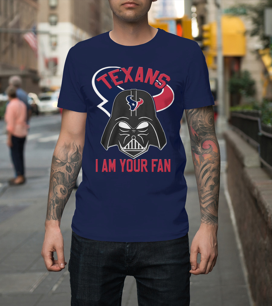 Texans I Am Your Fan Darth Vader Houston T-Shirt