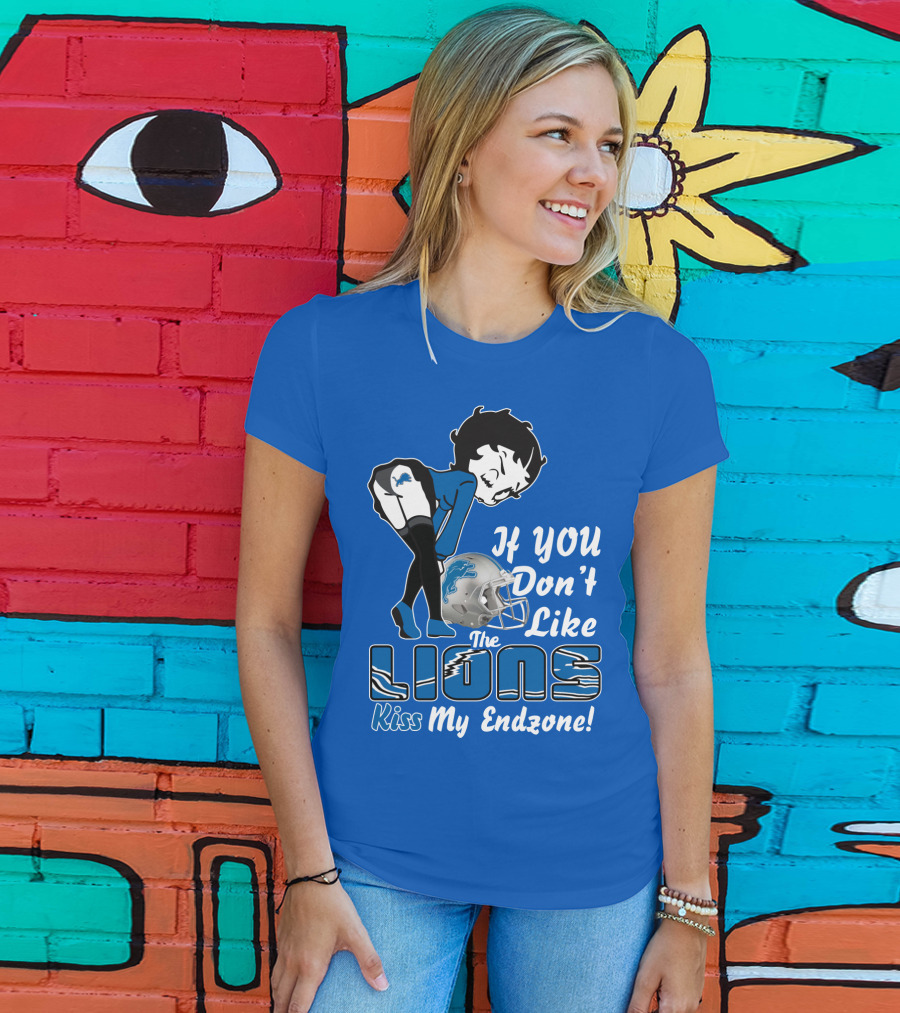 If You Don't Like The Detroit Lions Kiss My Endzone T-Shirt