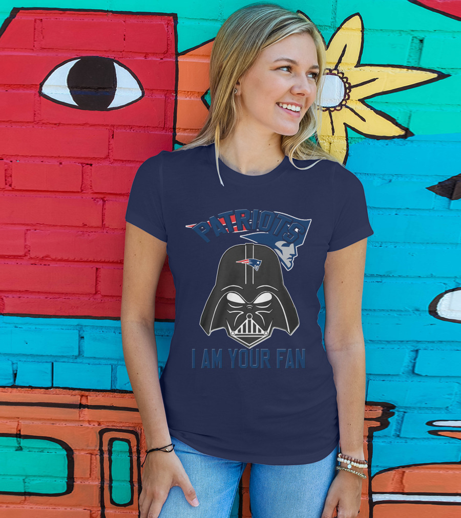 Patriots I Am Your Fan T-Shirt