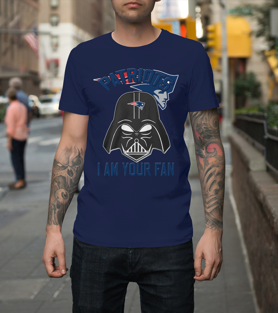 Patriots I Am Your Fan T-Shirt