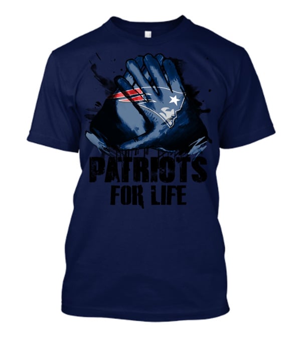 New England Patriots For Life T-Shirt