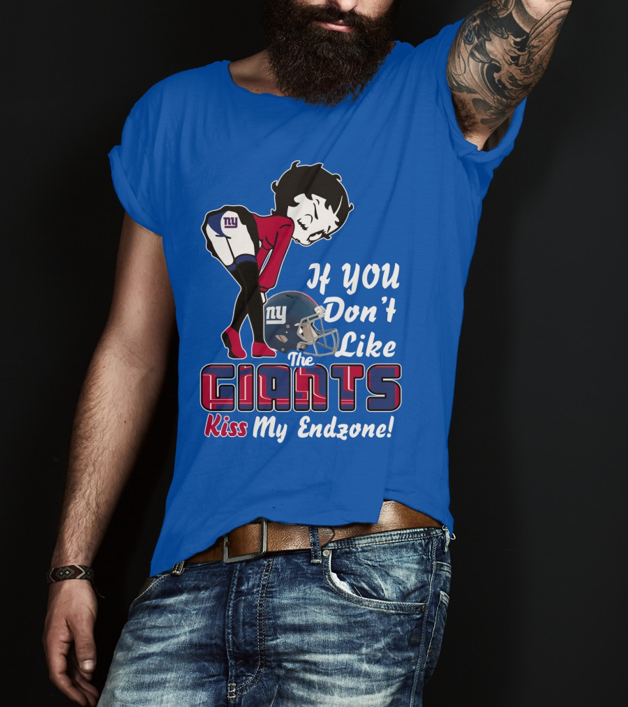 If You Don't Like The New York Giants Kiss My Endzone T-Shirt