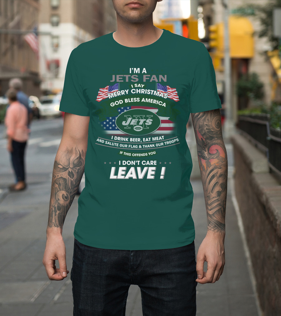 I'm A Jets Fan Merry Christmas God Bless America Jets Leave T-Shirt