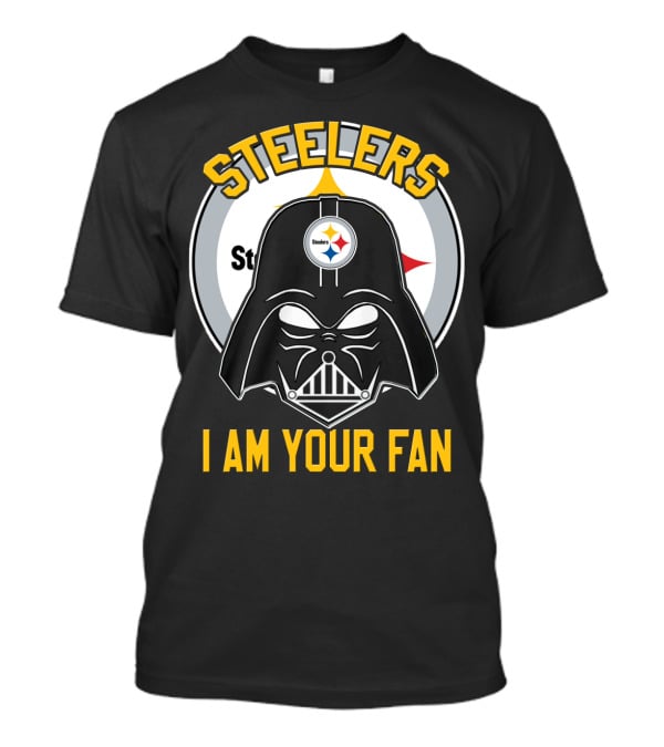 Steelers I Am Your Fan T-Shirt
