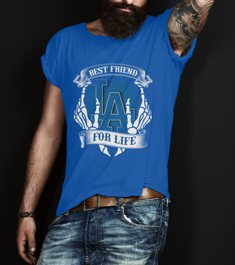 Los Angeles Dodgers Best Friend For Life T-Shirt