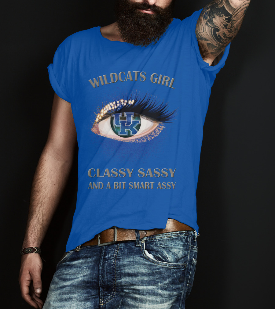 Wildcats Girl Classy Sassy And A Bit Smart Assy Kentucky Wildcats T-Shirt