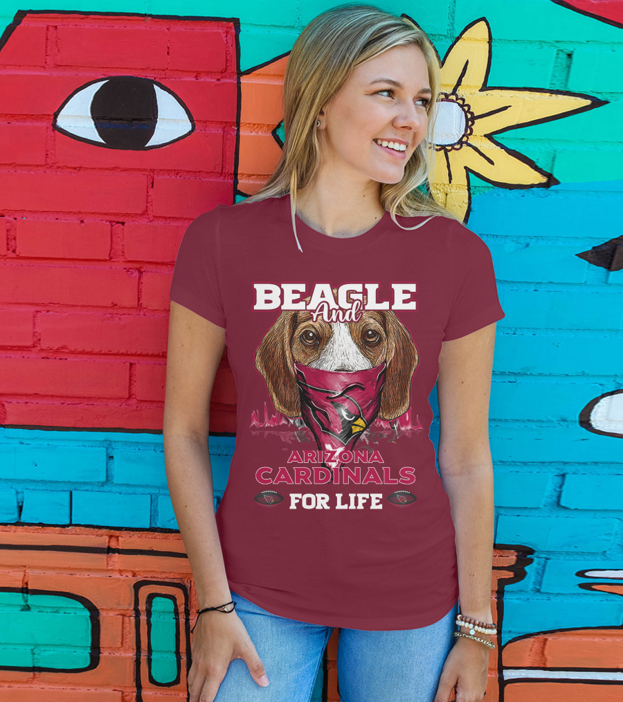 Beagle And Arizona Cardinals For Life T-Shirt