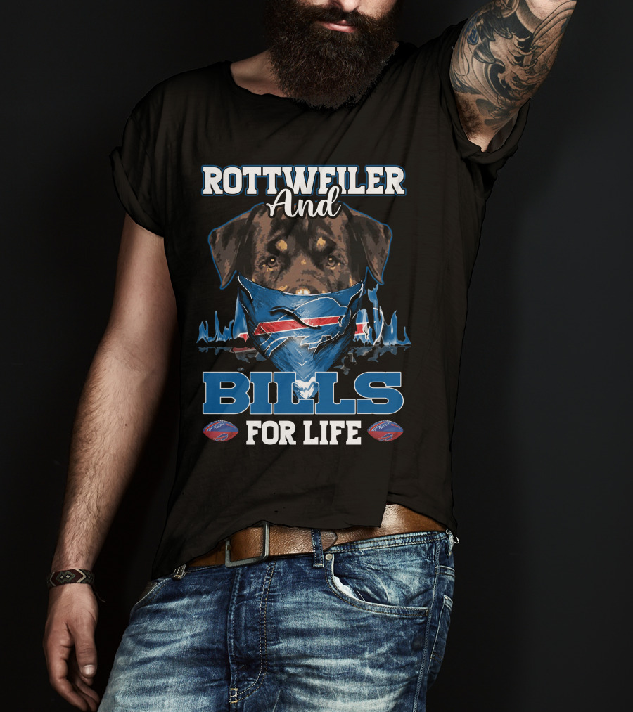 Rottweiler And Bills For Life Buffalo Bills T-Shirt