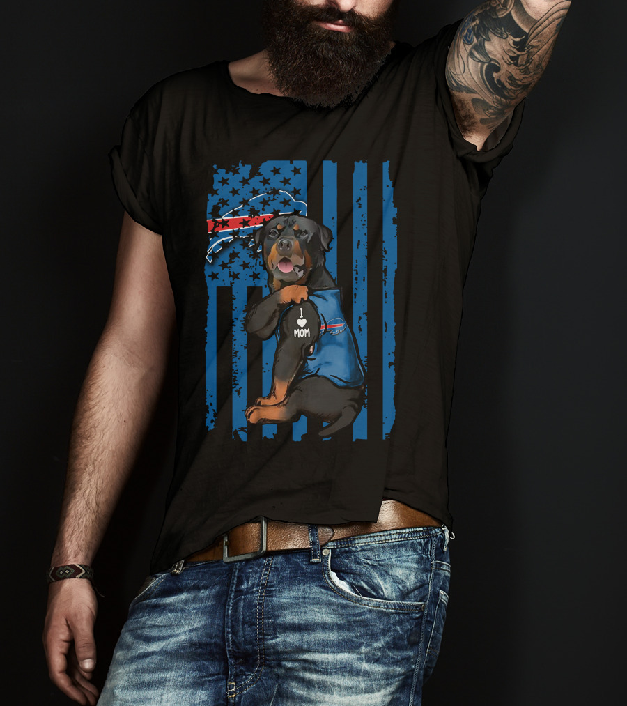 Buffalo Bills Rottweiler I Love Mom With USA Flag T-Shirt