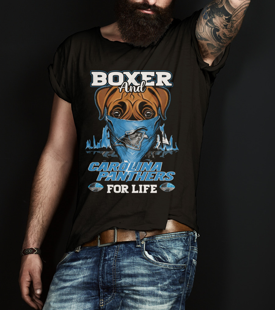 Boxer And Carolina Panthers For Life T-Shirt
