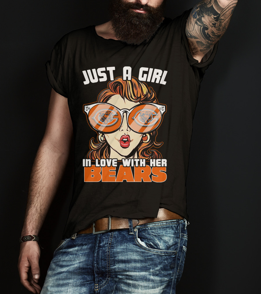 Just A Girl IN Love With Her Chicago Bears T-Shirt