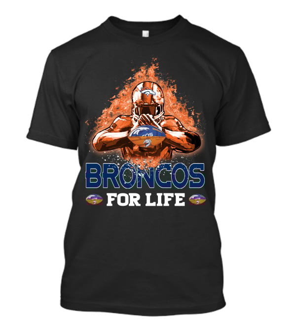 Broncos For Life Denver Broncos Football Flames T-Shirt