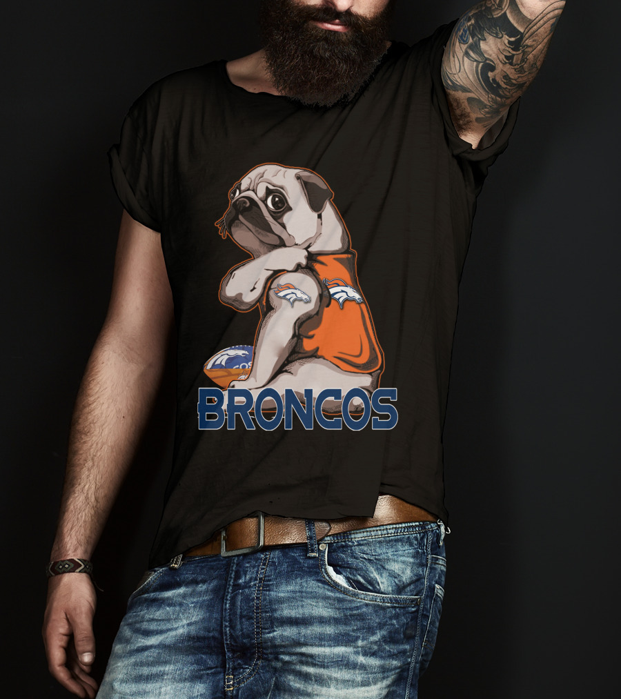 Pug Broncos Football Team Fan Merchandise T-Shirt