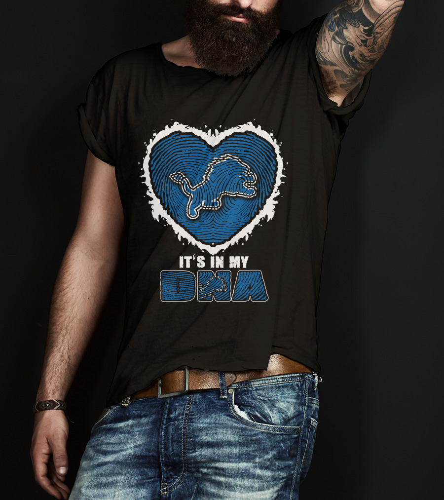 It's In My DNA Detroit Lions Heart Lion T-Shirt