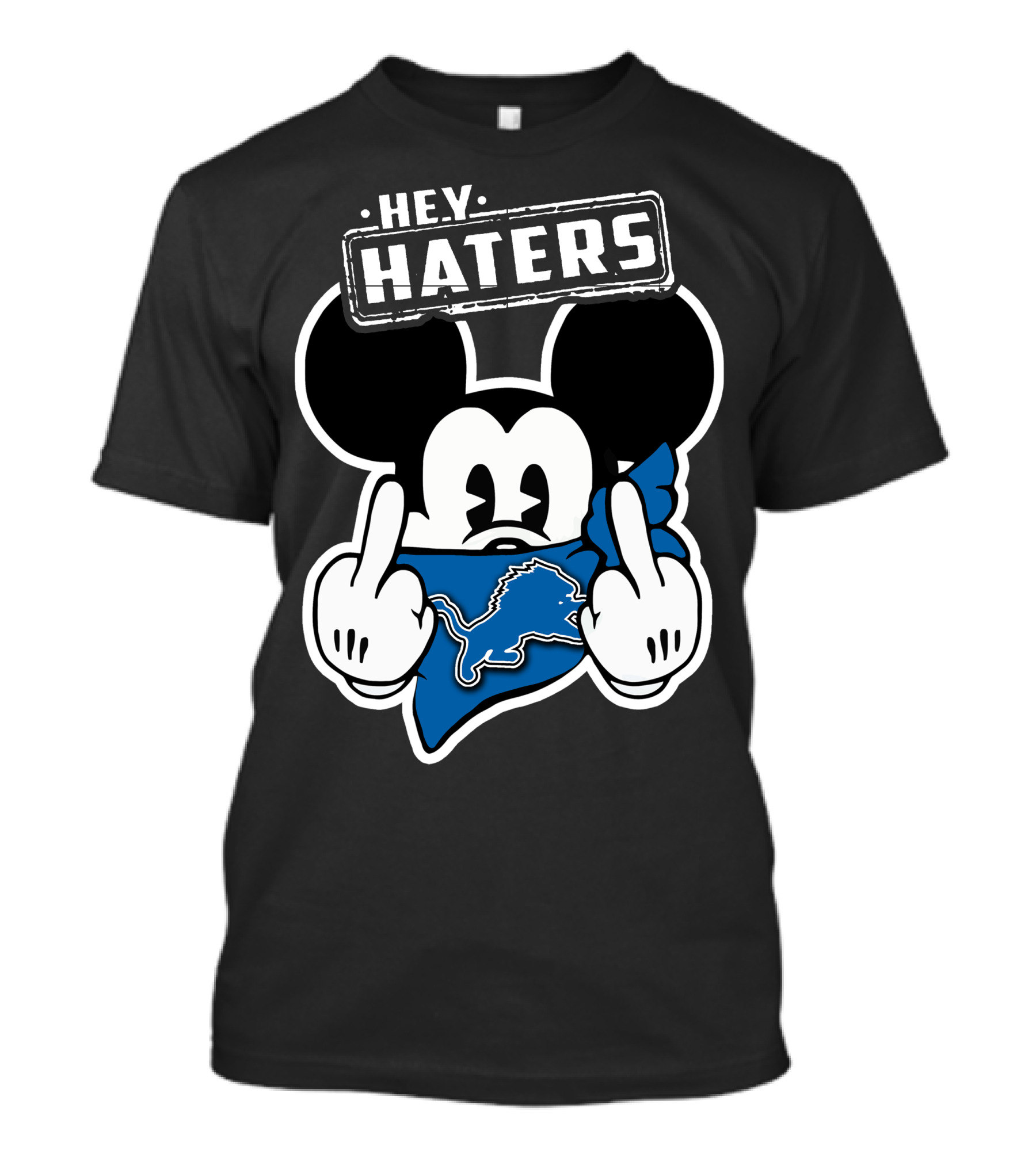 HEY HATERS Mickey Mouse DETROIT LIONS T-Shirt