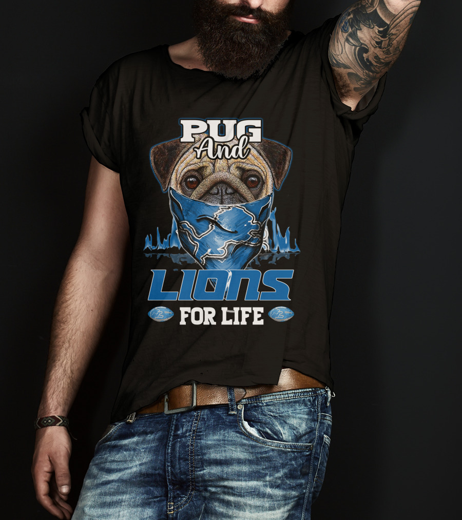 Pug And Lions For Life Detroit T-Shirt