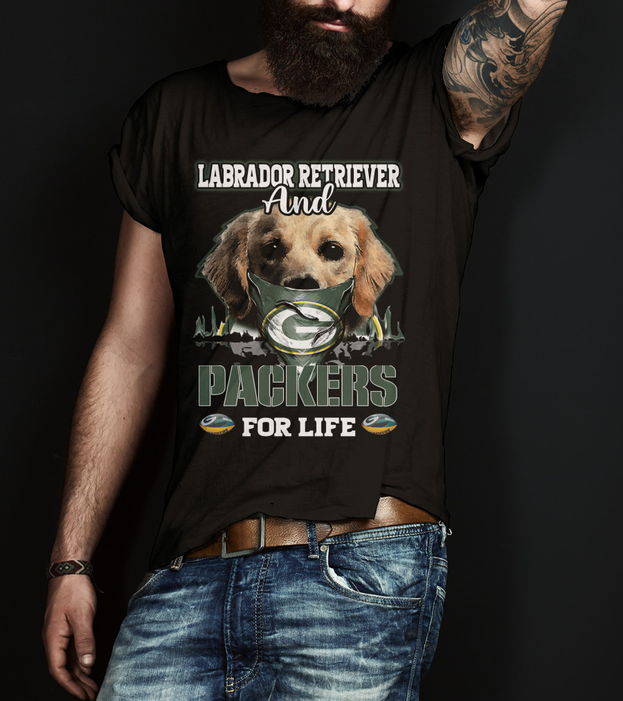 Labrador Retriever And Packers For Life T-Shirt