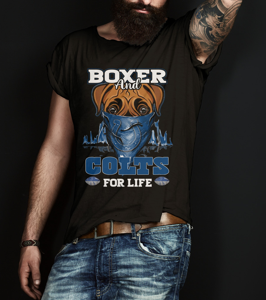 Boxer And Colts For Life Indianapolis Colts T-Shirt