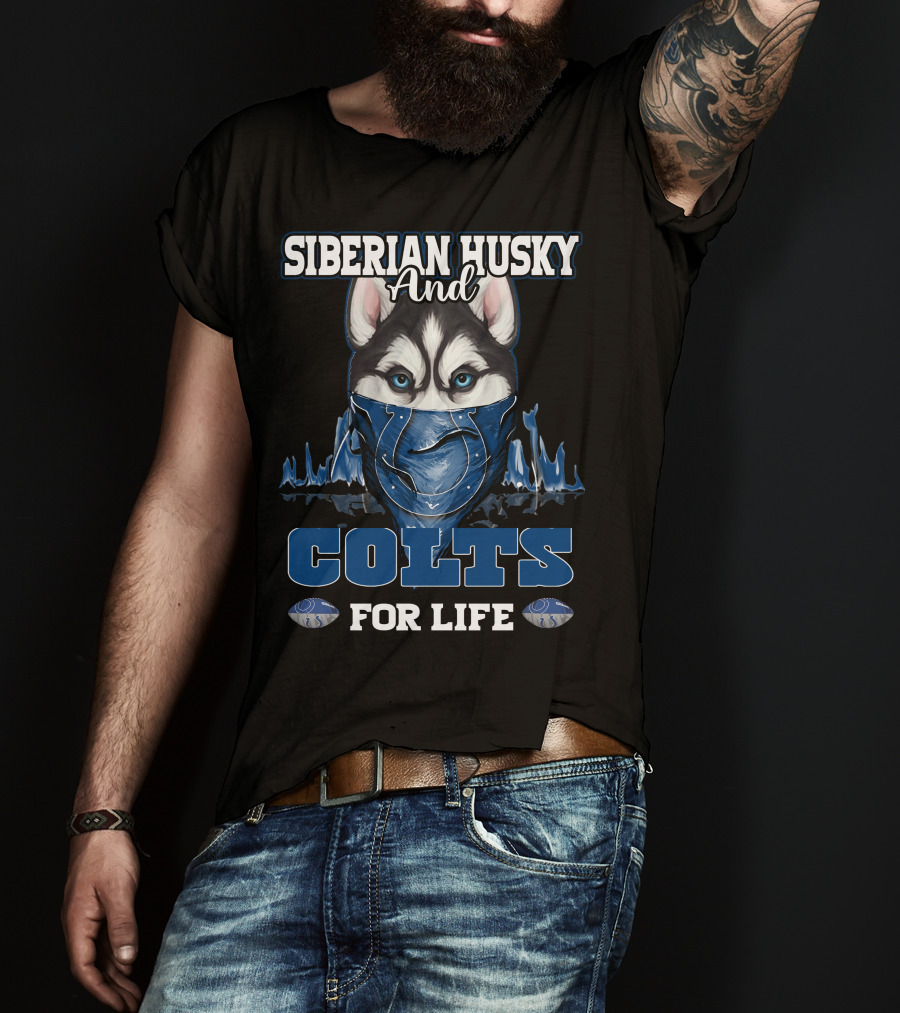 Siberian Husky And Indianapolis Colts For Life T-Shirt