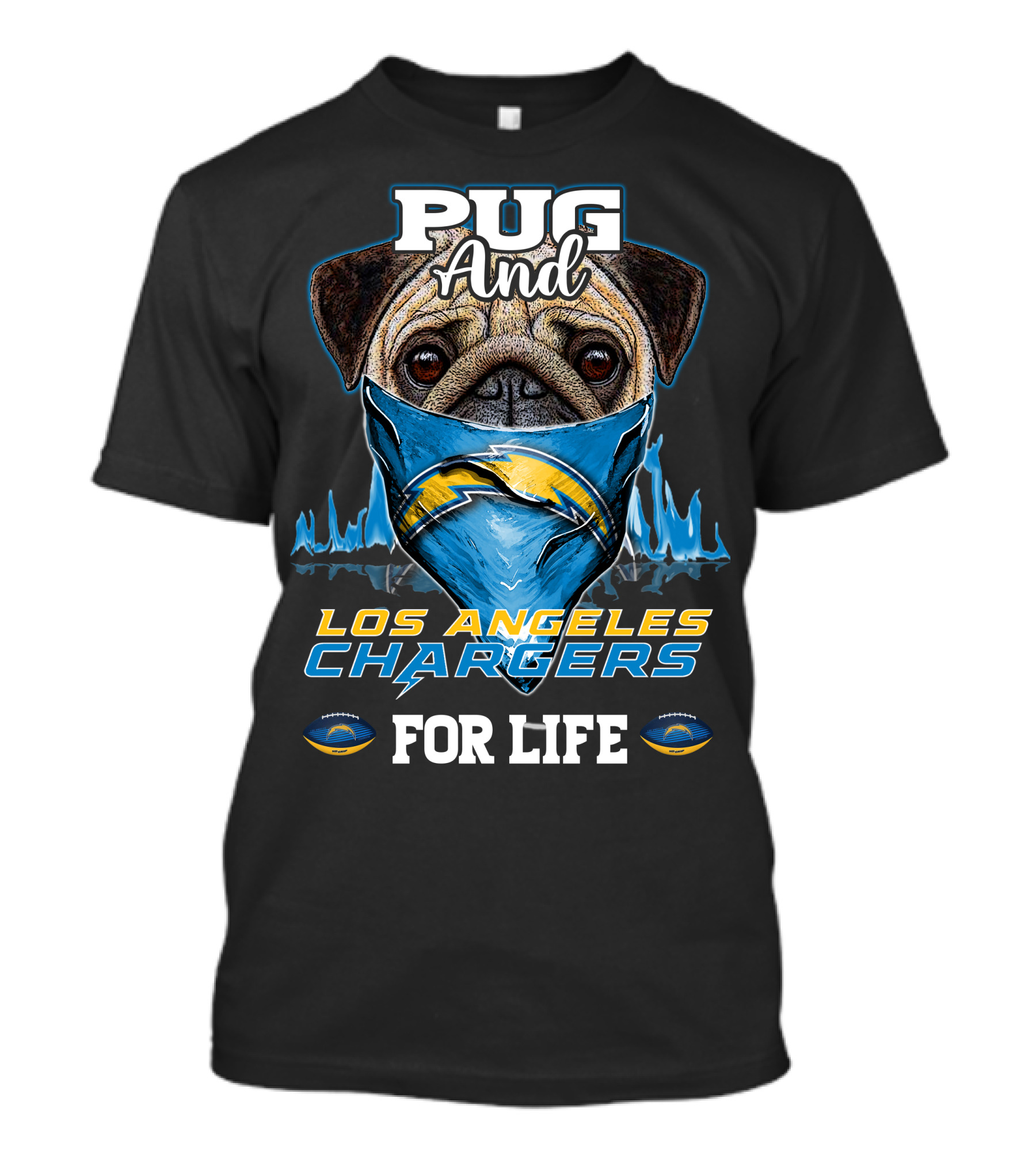 Pug And Los Angeles Chargers For Life T-Shirt