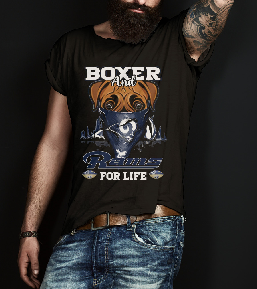 Boxer And Los Angeles Rams For Life T-Shirt