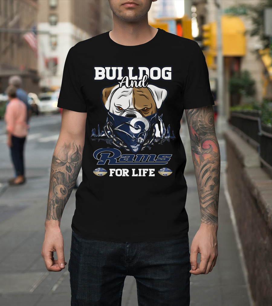 Bulldog And Rams For Life T-Shirt