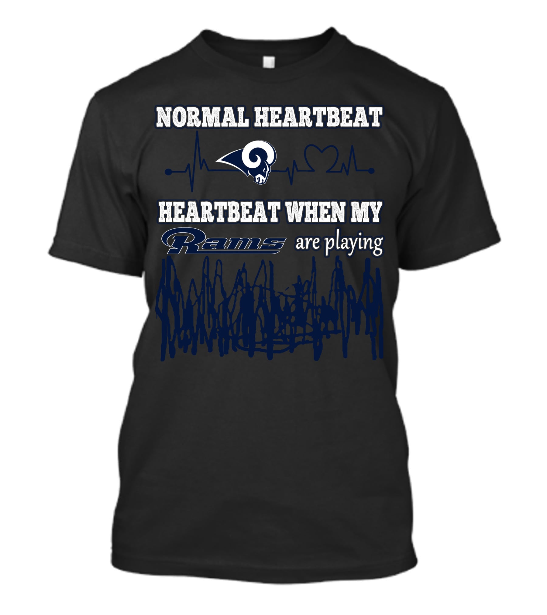 Normal Heartbeat Heartbeat When My Rams Are Playing T-Shirt