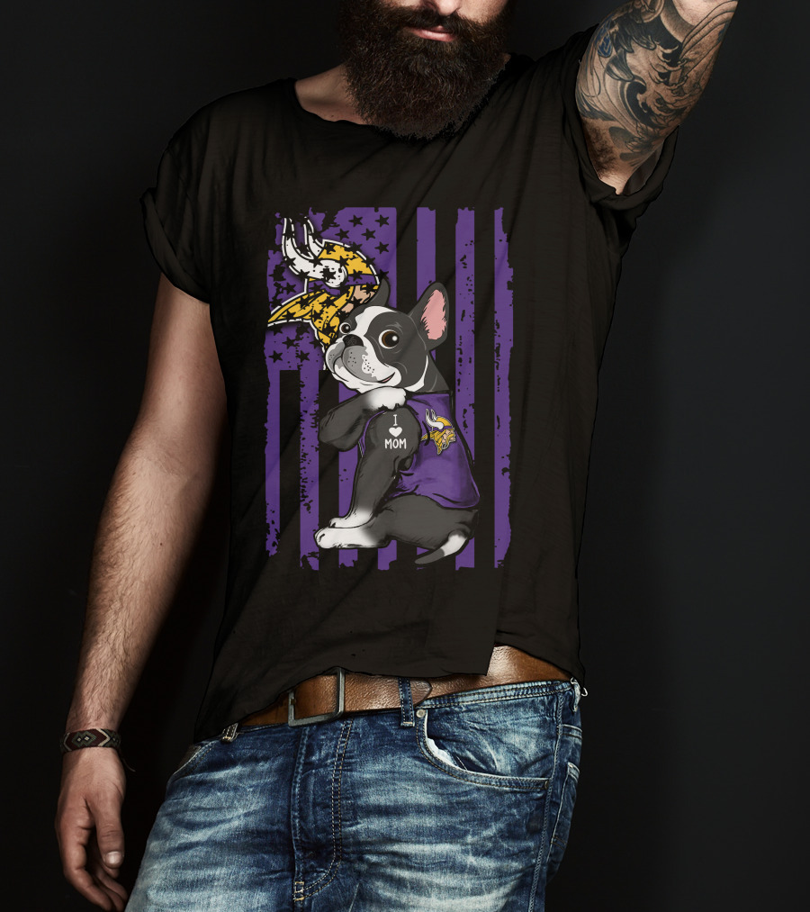 Boston Terrier I Love Mom Minnesota Vikings Flag T-Shirt