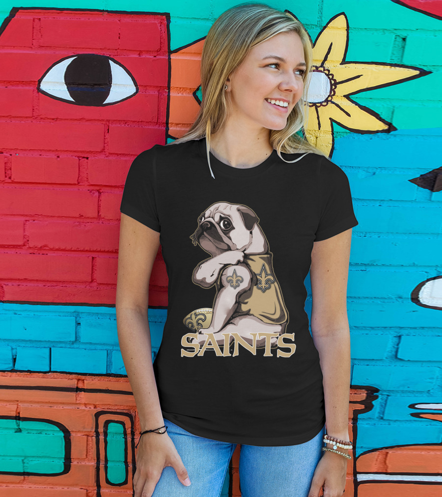Pug Wearing New Orleans Saints Jersey With Fleur-de-Lis Tattoo And Football T-Shirt