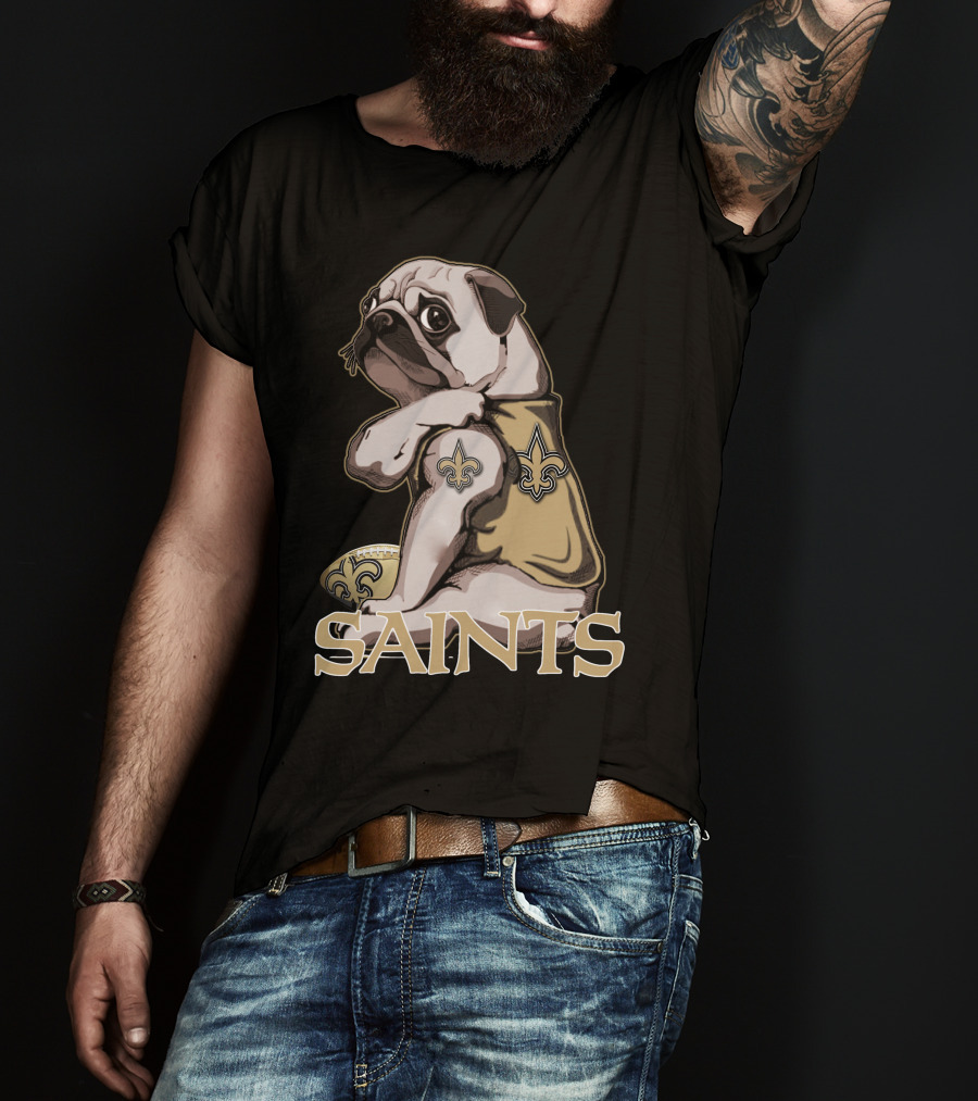 Pug Wearing New Orleans Saints Jersey With Fleur-de-Lis Tattoo And Football T-Shirt