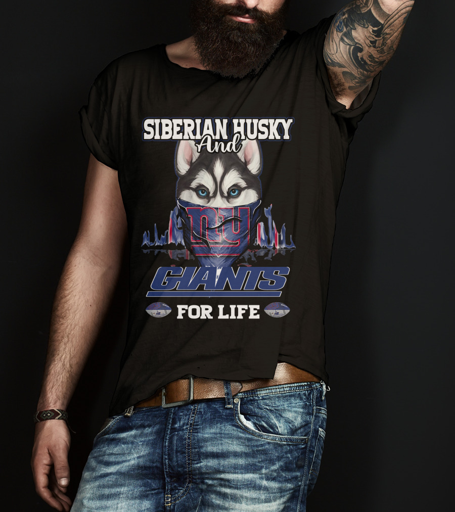 Siberian Husky And New York Giants For Life T-Shirt