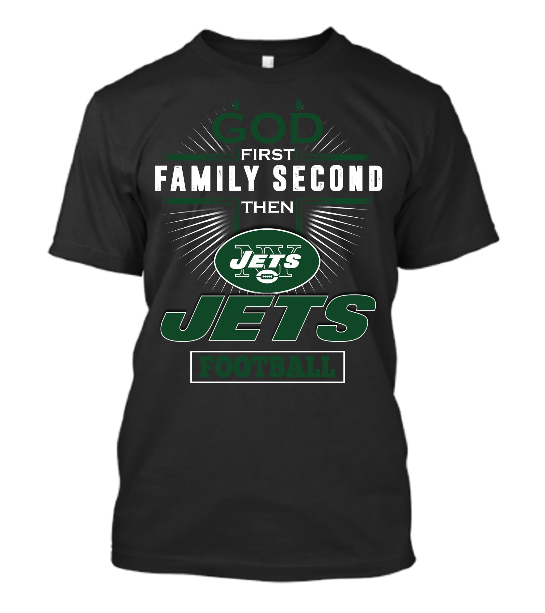 God First Family Second Then New York Jets Football T-Shirt
