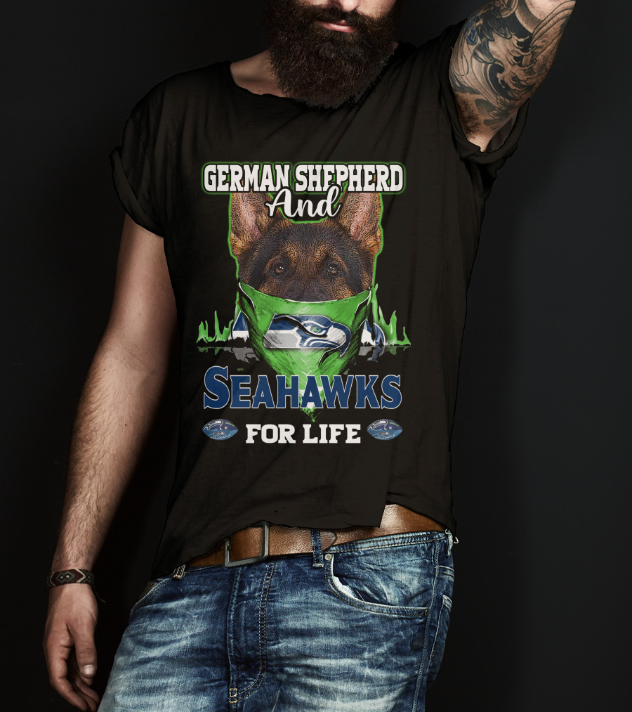 German Shepherd And Seahawks For Life T-Shirt