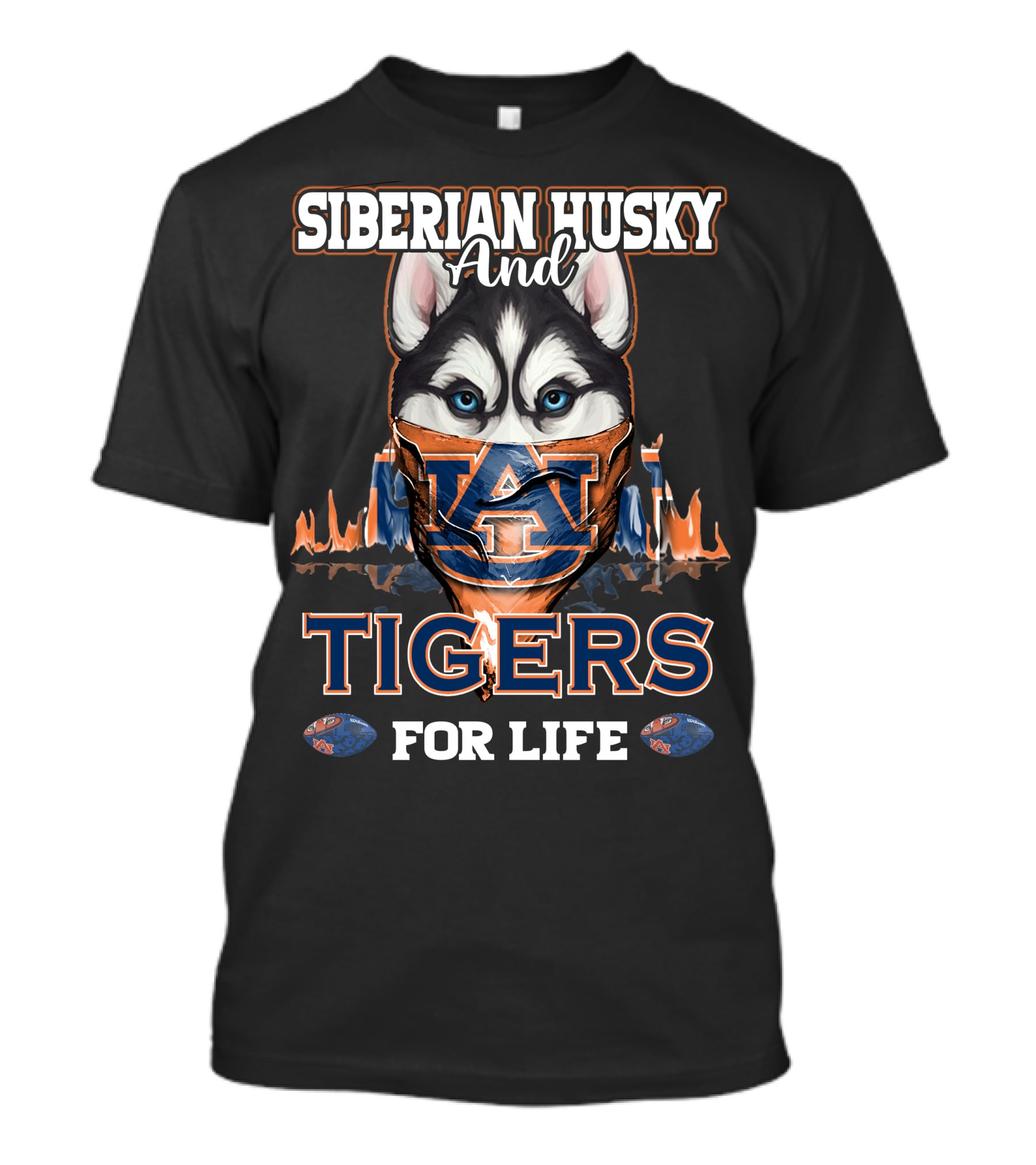 Siberian Husky And Auburn Tigers For Life T-Shirt