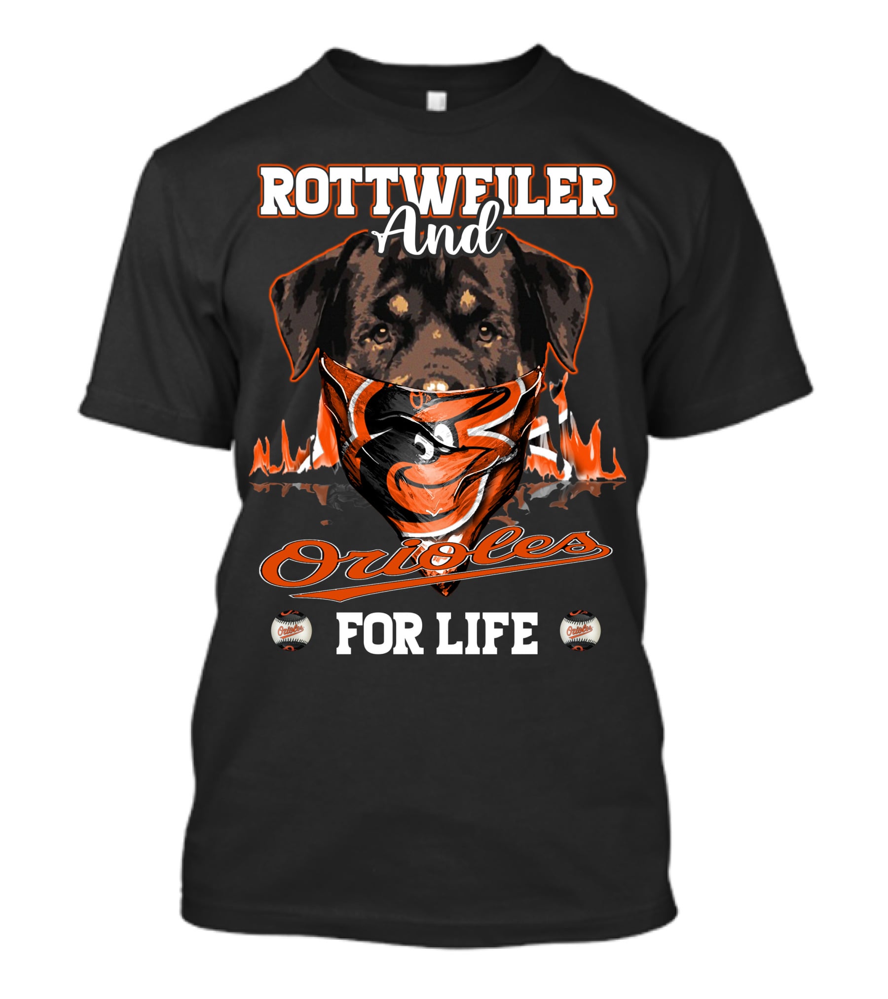 Rottweiler And Orioles For Life Baltimore T-Shirt