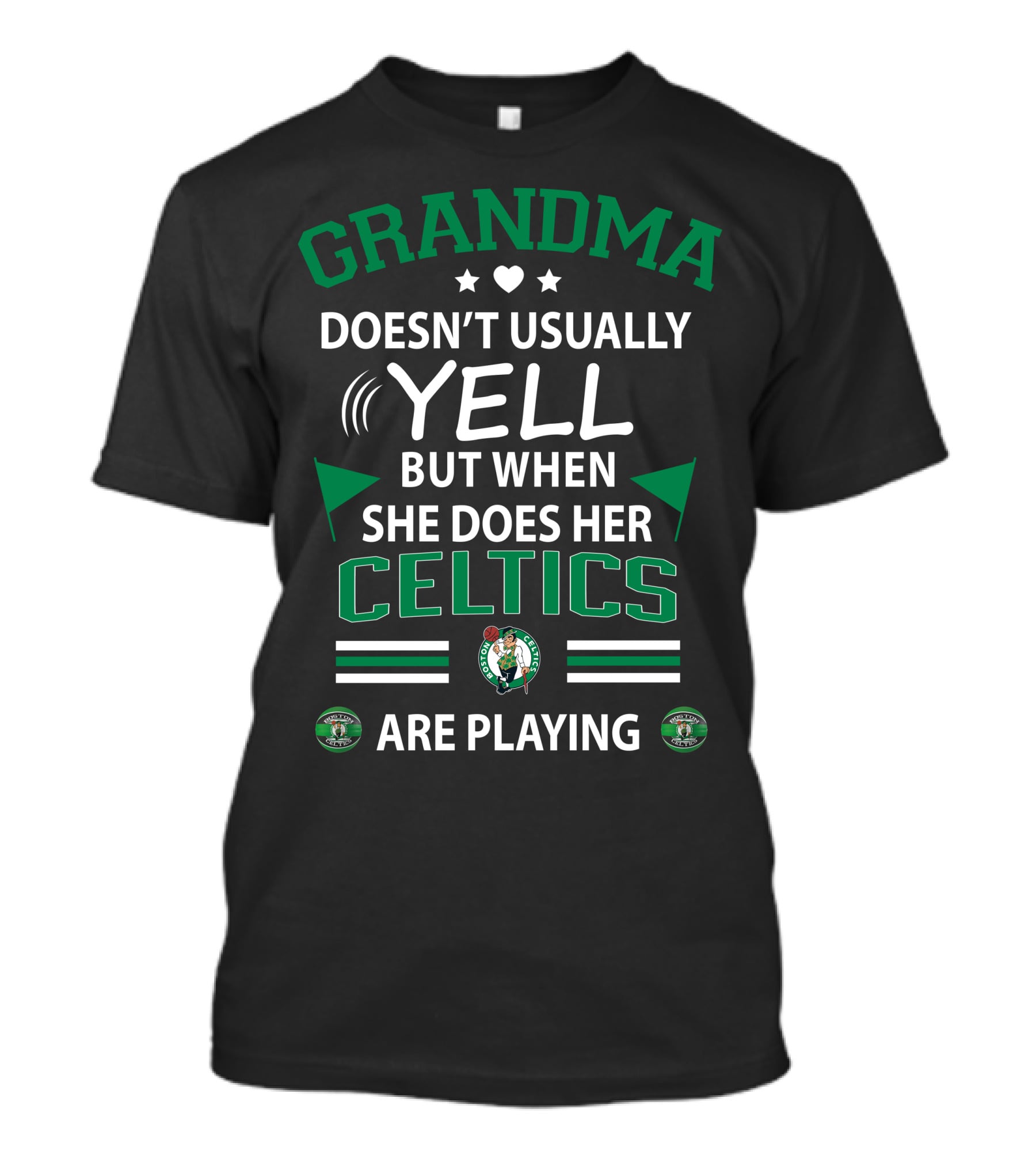 Grandma Doesn't Usually Yell But When She Does Her Celtics Are Playing T-Shirt