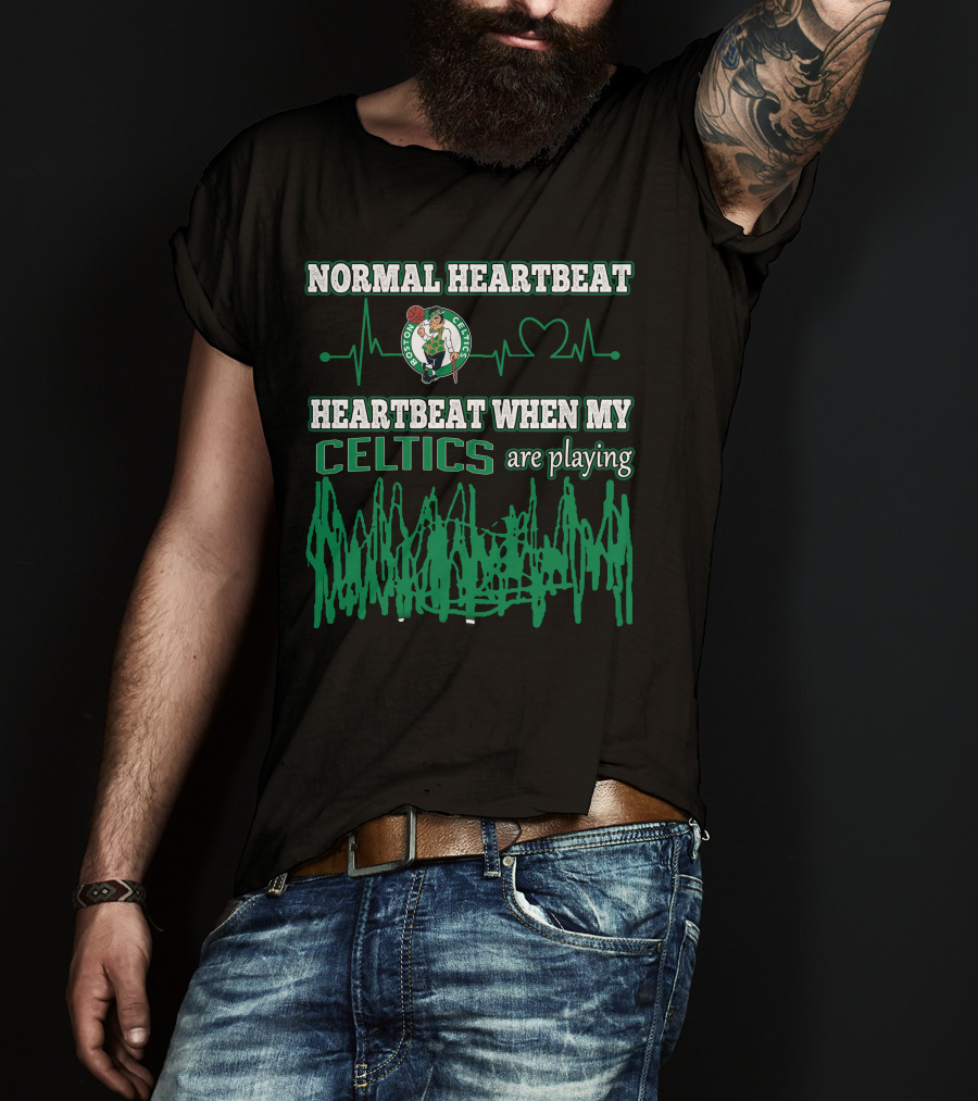 Normal Heartbeat Heartbeat When My Celtics Are Playing Boston Celtics T-Shirt