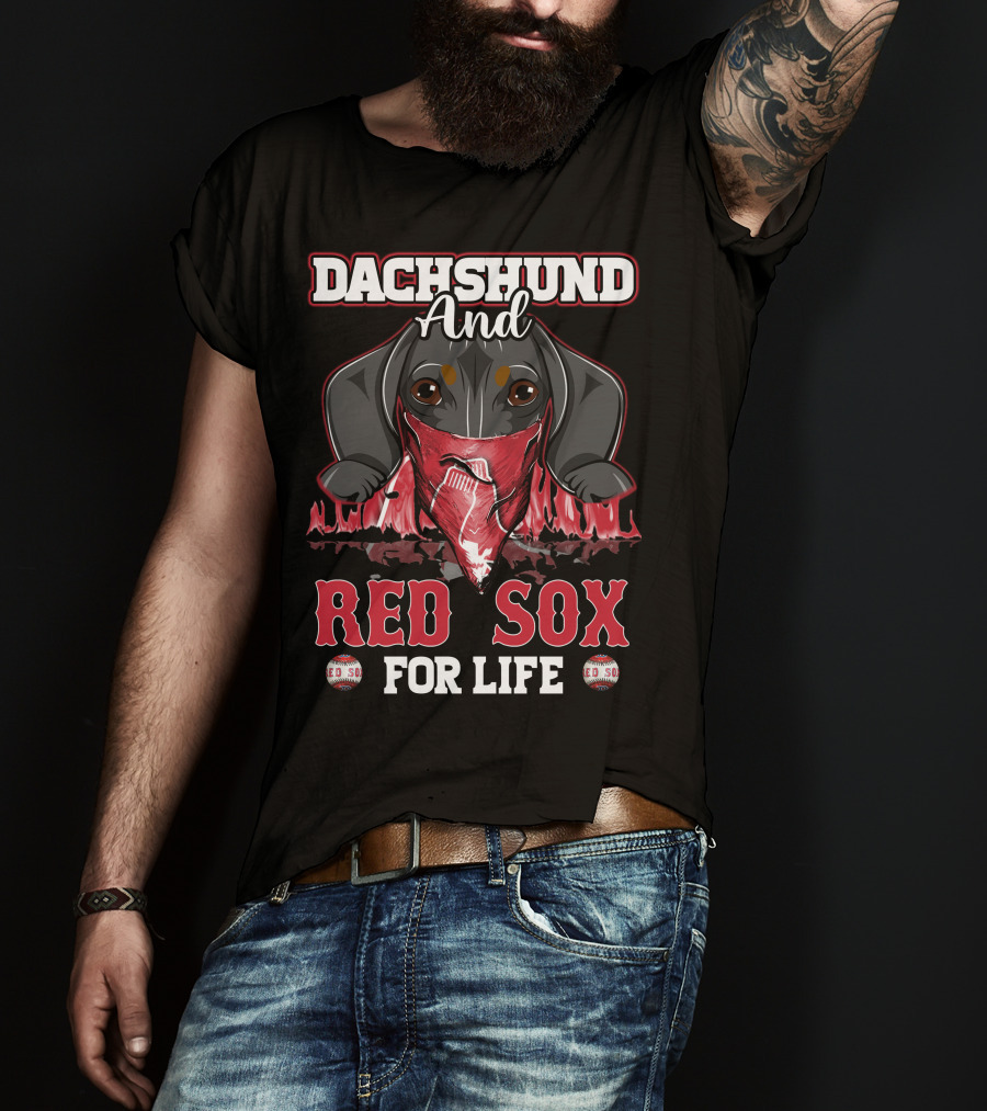 Dachshund And Red Sox For Life T-Shirt