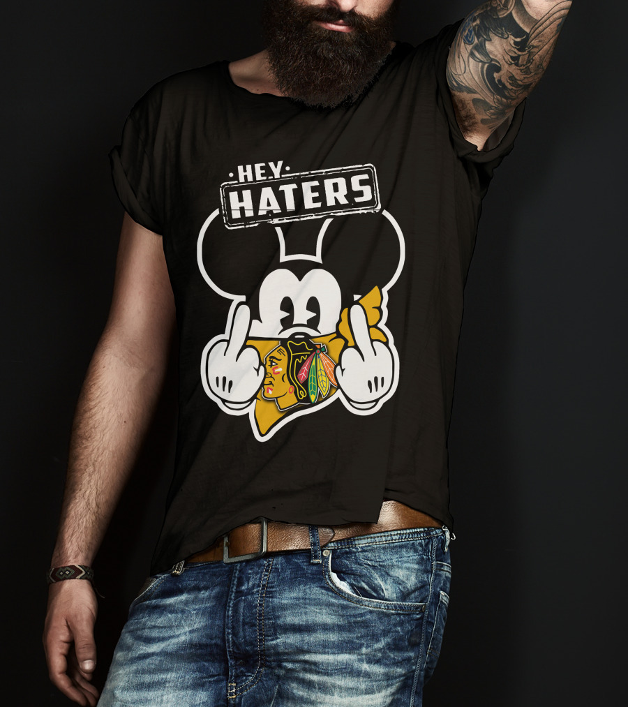 HEY HATERS Mick Chicago Blackhawks T-Shirt
