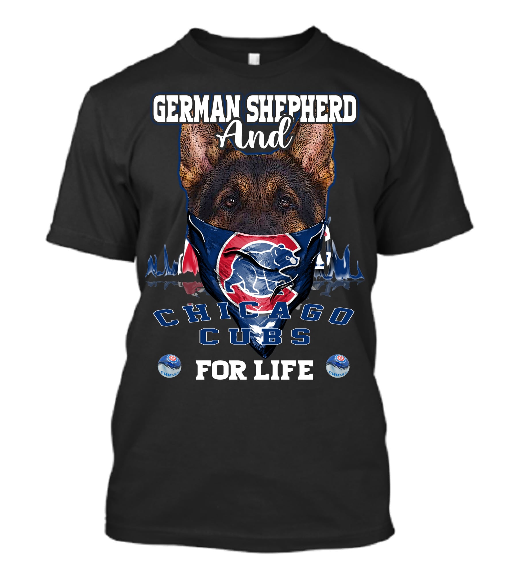 German Shepherd And Chicago Cubs For Life T-Shirt